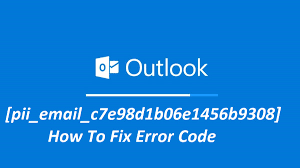 Solution For [pii_email_c7e98d1b06e1456b9308] Error Code